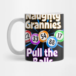 Bingo Queen - Naughty Grannies Pull The Balls Mug